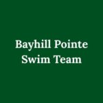 Bayhill Pointe Swim Team in white text and green background