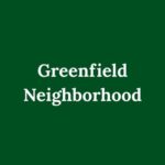 Greenfield Neighborhood
